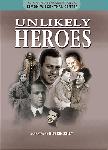 Click here for more information about Unlikely Heroes
