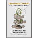 Click here for more information about The Kindness of Color By Janice Munemitsu
